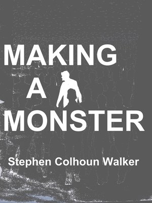 cover image of Making a Monster